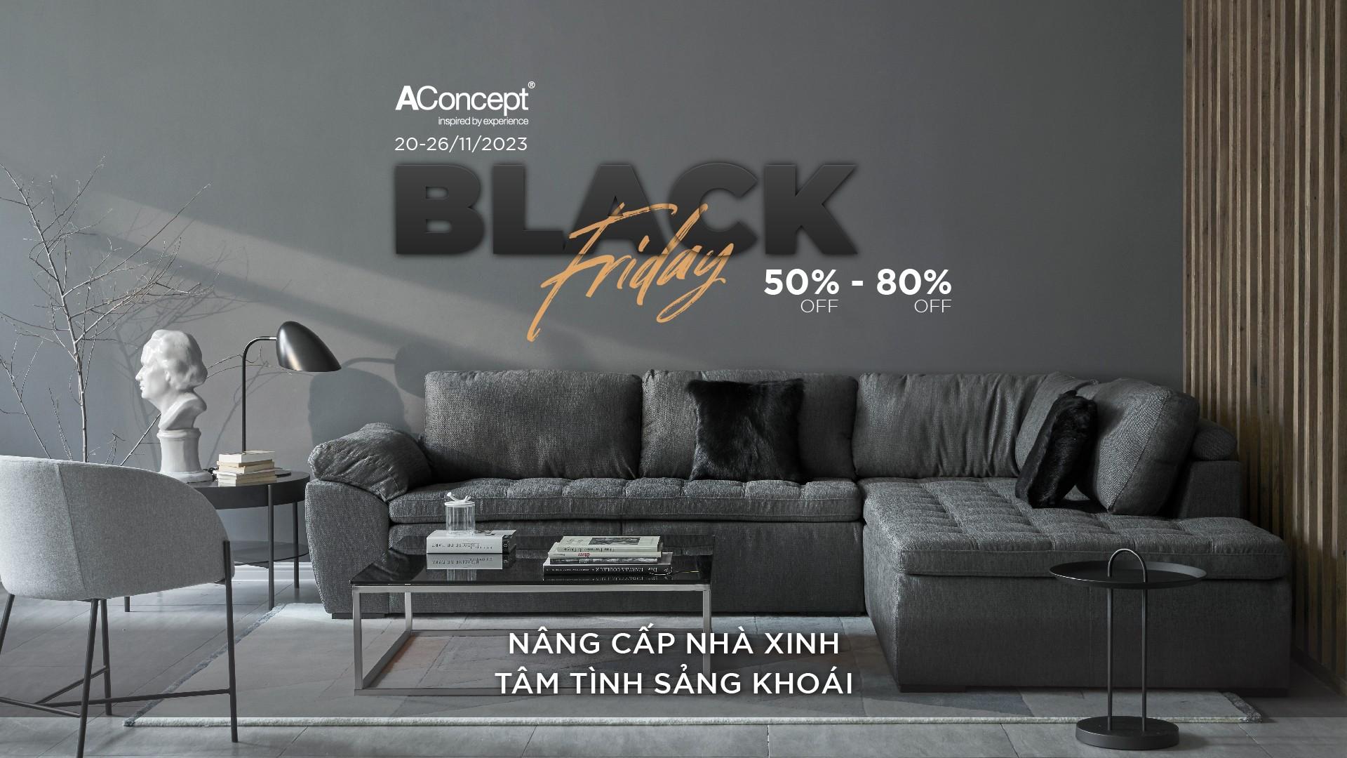 BLACK FRIDAY - NÂNG CẤP NHÀ XINH, TÂM TÌNH SẢNG KHOÁI